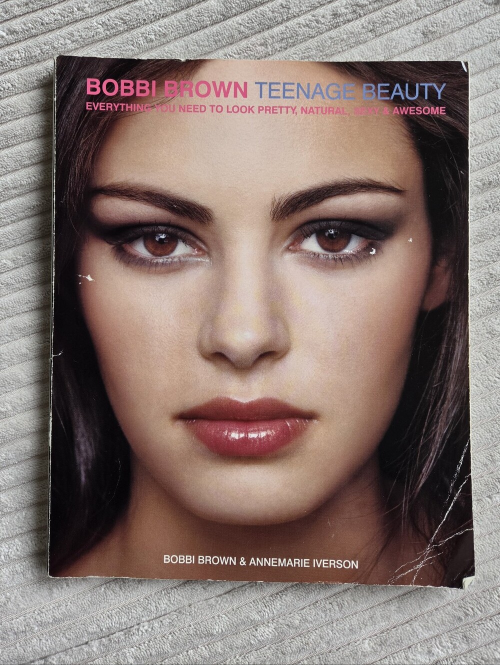 Bobbi Brown Teenage Beauty Book